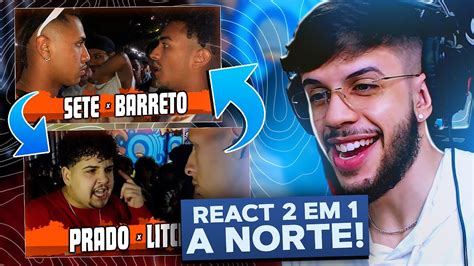 React Em Prado X Litch Barreto X Sete Batalha Da Norte