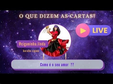 Cigana Revela Como O Amor Da Sua Vida Live Baralho Cigano Youtube