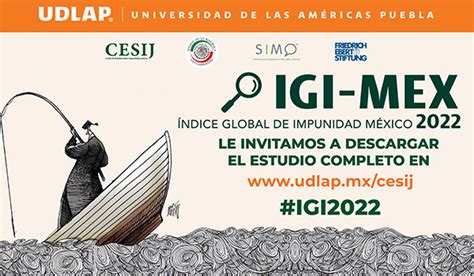 Udlap Presenta La Nueva Edici N Del Ndice Global De Impunidad M Xico