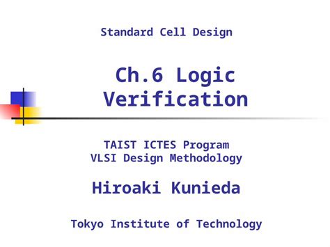 Ppt Ch6 Logic Verification Standard Cell Design Taist Ictes Program