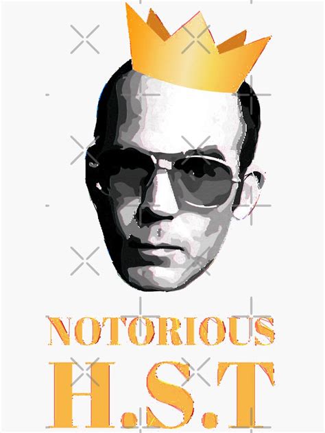 T For Everyone Notorious Hunter S Thompson Vintage Photograp Sticker For Sale By