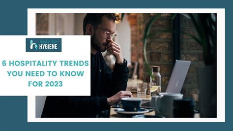 6 Hospitality Trends you Need to Know for 2023