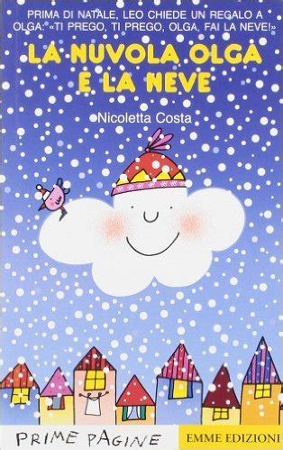 La Nuvola Olga E La Neve By Nicoletta Costa Goodreads