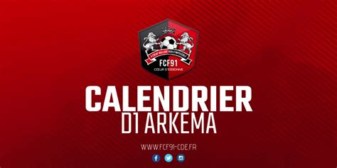 D1 Arkema Le Calendrier Est Sorti