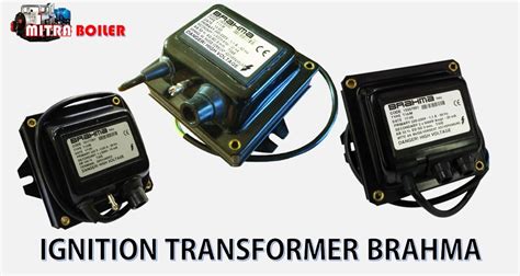 Jual Ignitions Transformer Brahma T T T T Fabrikasi Boiler