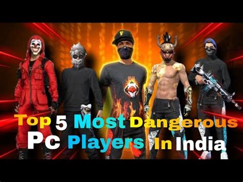 Top Most Dangerous Free Fire Pc Player In India Free Fire Best