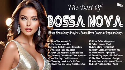 Top Bossa Nova Songs Playlist Collections Best Youtube Covers