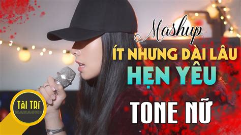 Karaoke Mashup T Nh Ng D I L U H N Y U Tone N D M Beat By