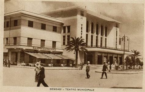 Lost Landmarks: Berenice Theatre in Benghazi (1928) - Libyan Wanderer