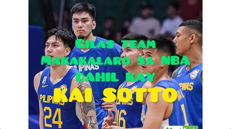 KAI SOTTO GILAS MAKAKALARO SA NBA DAHIL KAY KAI SOTTO YouTube