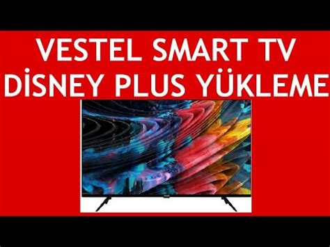 Vestel Smart TV Disney Plus Yükleme Nasıl Yapılır YouTube