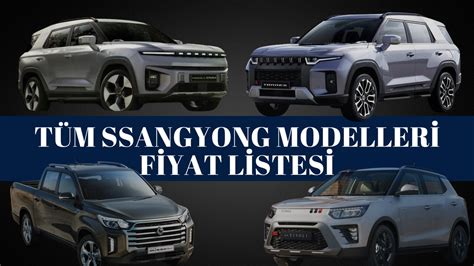 Ssangyong Fiyat Listesi 2024 Ssangyong Korando Tivoli Torres Ve