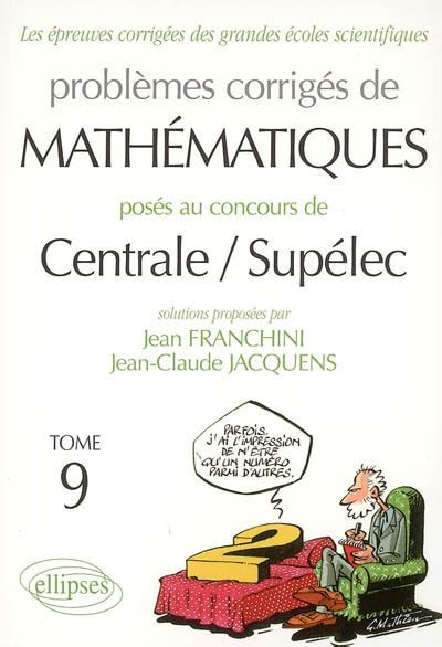 Probl Mes Corrig S De Math Matiques Pos S Au Concours De Centrale By