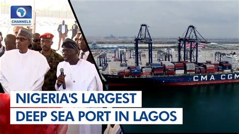 Buhari Commissions Nigerias Largest Deep Sea Port In Lagos Youtube