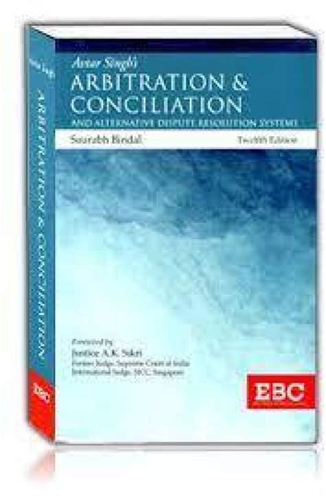 Ebc’s Avtar Singh’s Law Of Arbitration And Conciliation By Saurabh Bindal Edition 2022 Buy