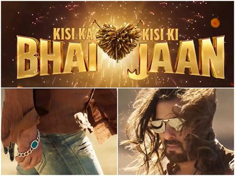 Wanna Kisi Ka Bhai Kisi Ki Jaan Trailer Before Check Out The Teaser