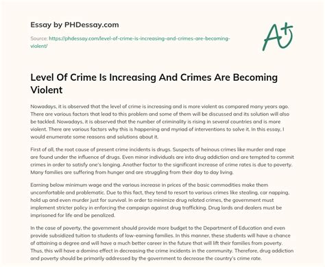 Level Of Crime Is Increasing And Crimes Are Becoming Violent 300 Words