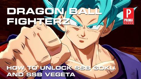 Dragon Ball Fighterz How To Unlock Ssb Goku And Ssb Vegeta Youtube