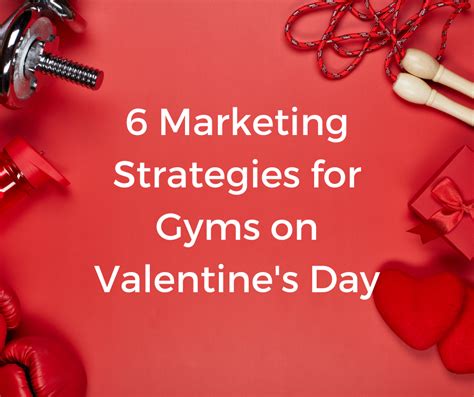 Gym Marketing Strategies For Valentine S Day