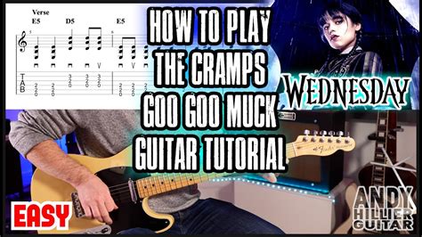 Wednesday Goo Goo Muck Guitar Tutorial Lesson The Cramps Youtube