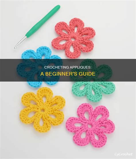 Crocheting Appliques A Beginner S Guide Cycrochet