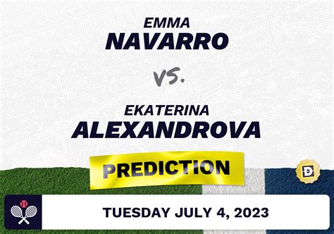 Emma Navarro vs. Ekaterina Alexandrova Prediction - Wimbledon 2023