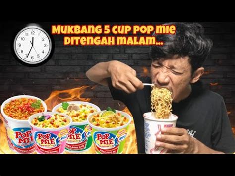 Kelaparan Tengah Malam Langsung Mukbang Pop Mie Cup Perut