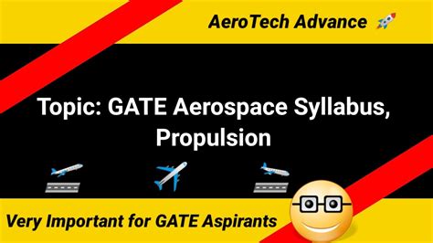 Propulsion Syllabus For Gate Exam Gate Aerospace Syllabus