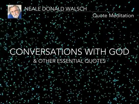 Conversations With God Quotes. QuotesGram