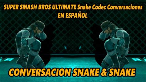 Super Smash Bros Ultimate En Espa Ol Snake Codec Conversaciones Snake