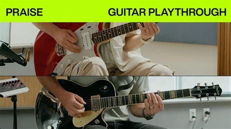 Praise Official Electric Guitar Playthrough Elevation Worship Youtube