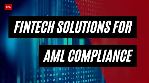 The Future Of Aml Compliance Exploring Fintech Solutions