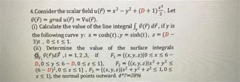 Solved 4 Consider The Scalar Field U X2 Y2 0 1