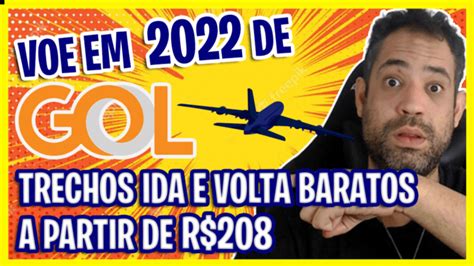 Voe De GOL Em 2022 Trechos Ida E Volta Baratos A Partir De R 208