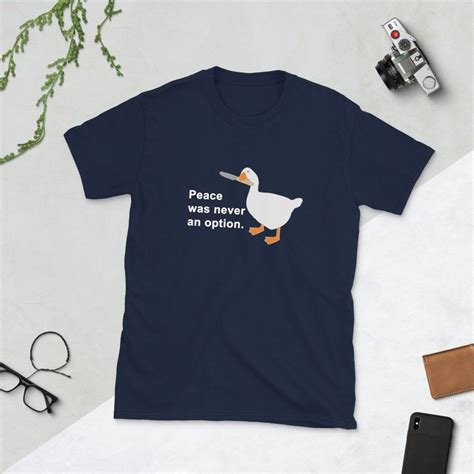 Peace Was Never An Option Goose T Shirt Funny Gamer Meme Shirt Untitled