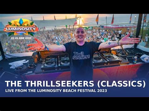 The Thrillseekers Classics Live At Luminosity Beach Festival