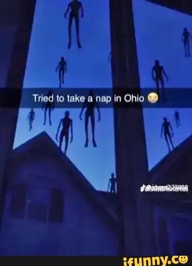 Tried To Take A Nap In Ohio Ifunny