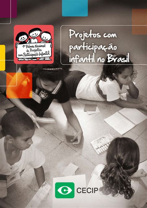 Mapeamento Dos Projetos Participa O Infantil No Brasil Cecip