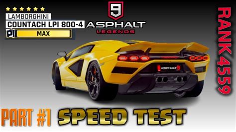 Asphalt 9 MAX Lamborghini Countach LPI 800 4 Speed Test NEW King