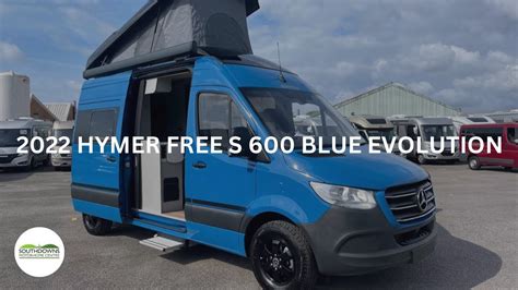 Hymer Free S Blue Evolution Youtube