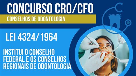 Concurso CFO CRO Odontologia Legislação Específica Lei 4324 1964