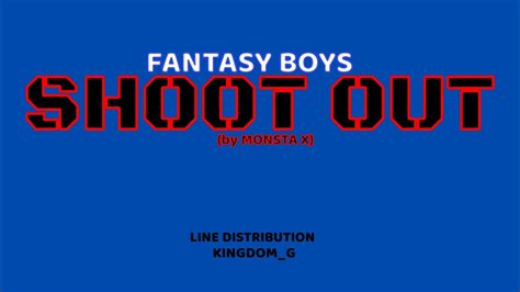 FANTASY BOYS 건빵 SHOOT OUT by MONSTA X Line Distribution YouTube