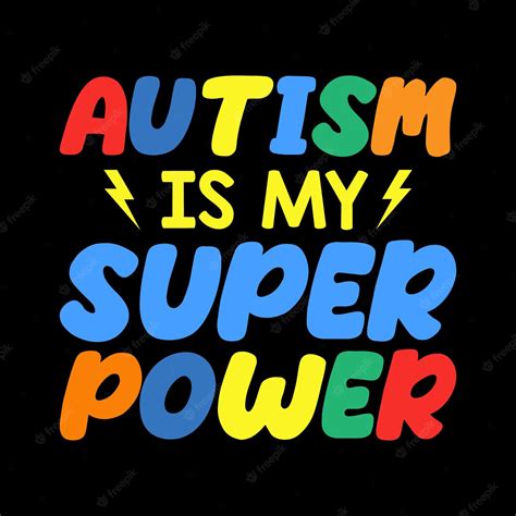 Premium Vector A T Shirt That Says Autism Is My Super Power