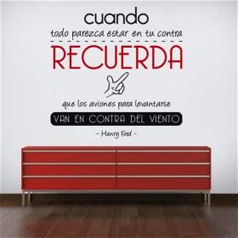 Cuando Todo Parezca Estar En Tu Contra Recuerda Wall Decal Quotes