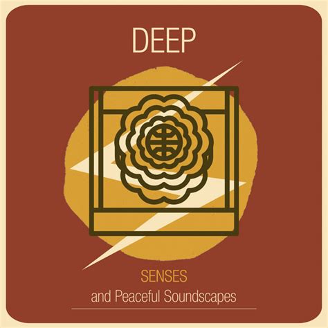 Deep Senses And Peaceful Soundscapes Album By Relaxing Asian Spa