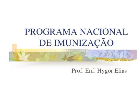 PPT PROGRAMA NACIONAL DE IMUNIZAÇÃO PowerPoint Presentation free