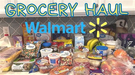 Huge Weekly Walmart Grocery Haul Walmartgroceryhaul Youtube