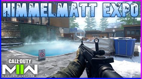 Himmelmatt Expo Map Showcase Call Of Duty Mwii Youtube