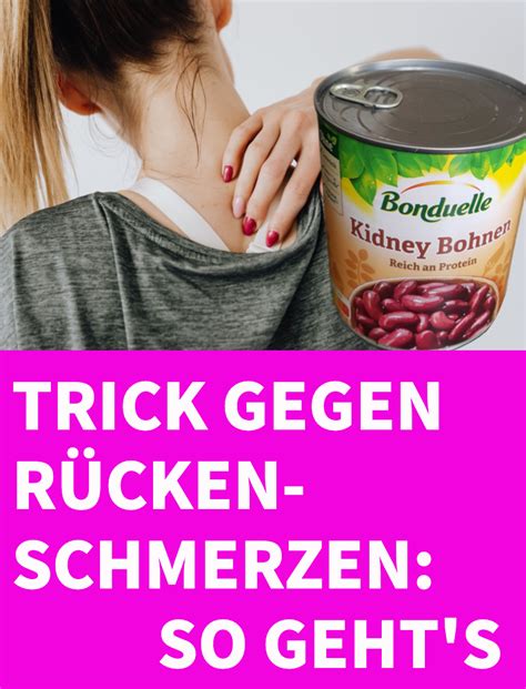 9 schnelle Tricks gegen Rückenschmerzen das mit der Dose ist genial