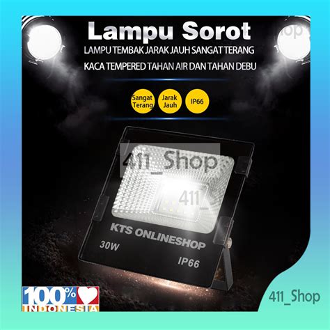 Jual Lampu Sorot LED 30 Watt IP66 LED Flood Light Out Door Shopee